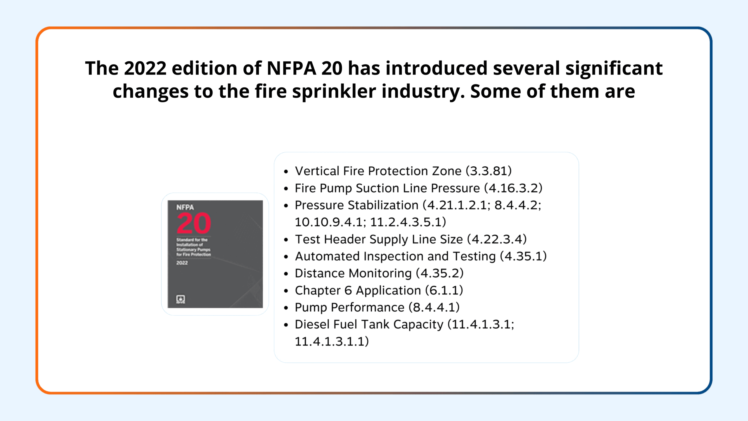 Changes In The latest edition of NFPA 20