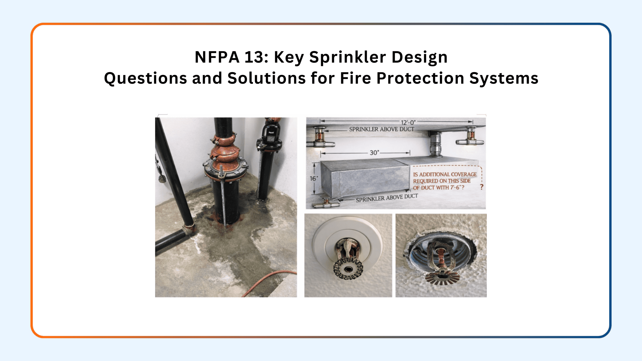 NFPA 13: Key Sprinkler Design Questions and Solutions for Fire Protection Systems