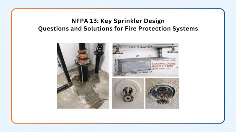 NFPA 13: Key Sprinkler Design Questions and Solutions for Fire Protection Systems